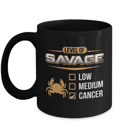 Level Of Savage Cancer Mug Coffee Mug | Teecentury.com