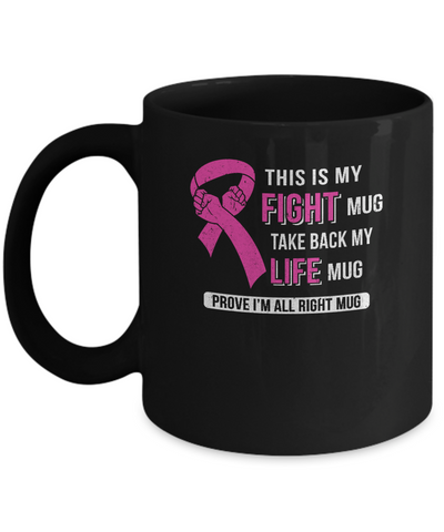 This Is My Fight Breast Cancer Awareness Mug Coffee Mug | Teecentury.com