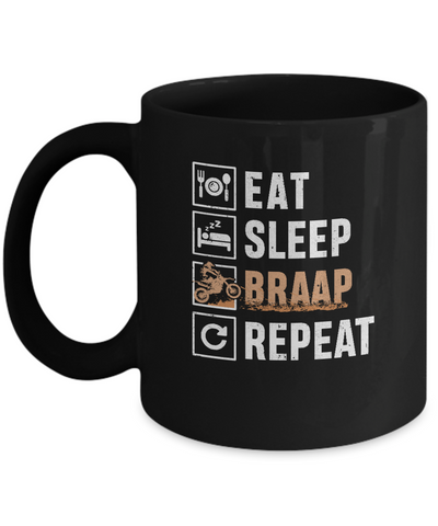 Eat Sleep Braap Repeat Motocross Dirt Bike Mug Coffee Mug | Teecentury.com