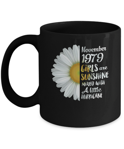 November Girls 1979 43th Birthday Gifts Mug Coffee Mug | Teecentury.com