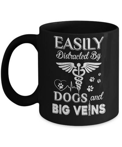 Easily Distracted By Dogs And Big Veins Nurse Puppy Mug Coffee Mug | Teecentury.com
