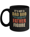 Vintage Dad Gift Its Not A Dad Bod Its A Father Figure Mug Coffee Mug | Teecentury.com