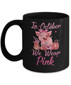 October We Wear Pink Pig Football Breast Cancer Awareness Mug Coffee Mug | Teecentury.com