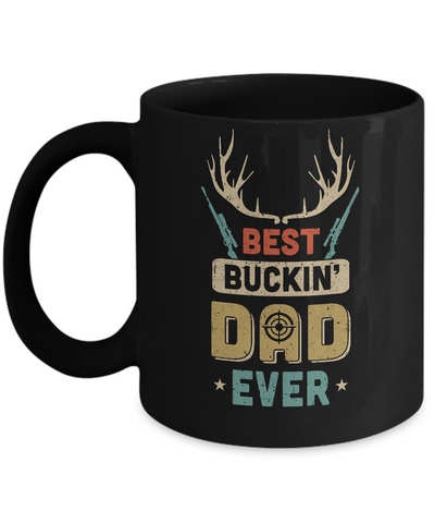 Vintage Best Buckin' Dad Ever Deer Hunting Mug Coffee Mug | Teecentury.com