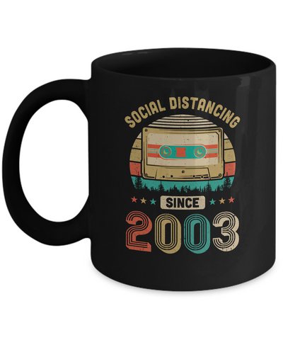 Social Distancing Since 2003 My 19th Birthday Quarantine Mug Coffee Mug | Teecentury.com