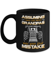 Assuming I Was Like Most Grandpas Was Your First Mistake Farmer Mug Coffee Mug | Teecentury.com