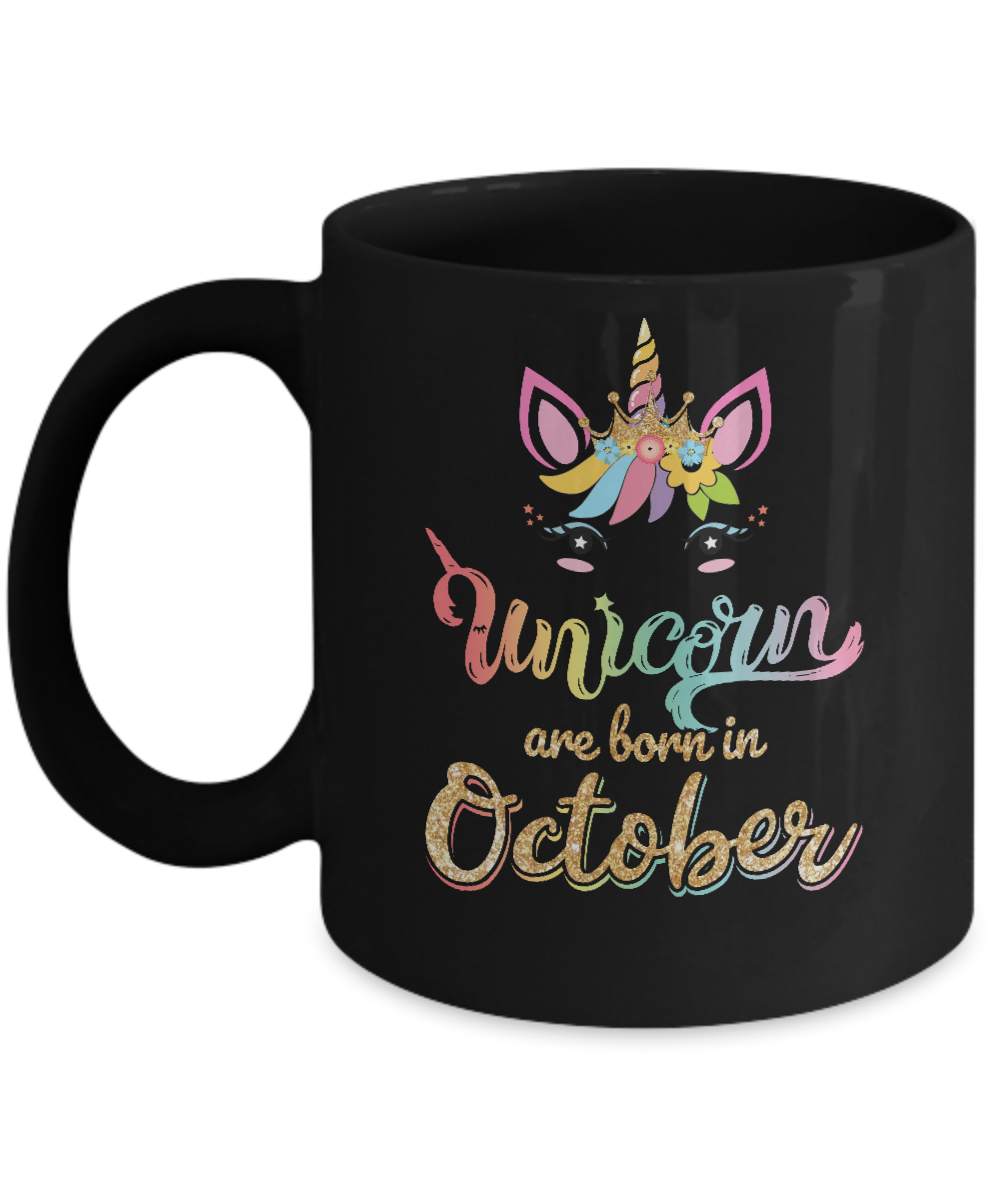 Cute Unicorns Are Born In October Birthday Gift Mug Coffee Mug | Teecentury.com