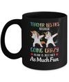 Teacher Besties Because Going Crazy Alone Is Not Fun Mug Coffee Mug | Teecentury.com