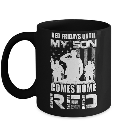 Red Friday Until My Son Comes Home Military Dad Mom Mug Coffee Mug | Teecentury.com