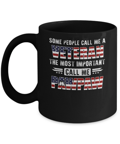 Some People Call Me A Veteran PawPaw Fathers Day Gifts Mug Coffee Mug | Teecentury.com