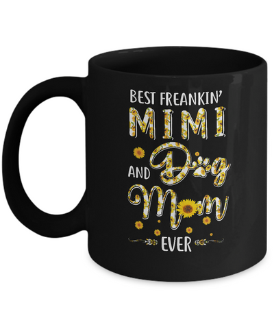 Best Freakin Mimi And Dog Mom Ever Mother Day Gift Mug Coffee Mug | Teecentury.com