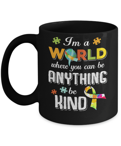 In A World Where You Can Be Anything Be Kind Autism Mug Coffee Mug | Teecentury.com