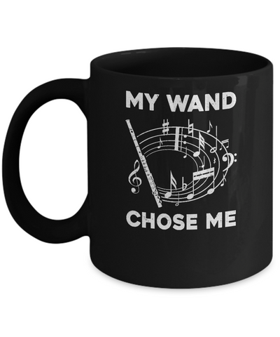 Flute My Wand Chose Me Funny Marching Band Mug Coffee Mug | Teecentury.com
