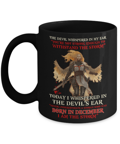 The Devil Whispered A Woman Who Was Born In December The Storm Mug Coffee Mug | Teecentury.com
