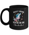 Ballet Shark Ten Du Du Du Funny Ballet Dancer Mug Coffee Mug | Teecentury.com