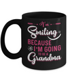 I'm Smiling Because I'm Going To Be A Grandma Mug Coffee Mug | Teecentury.com