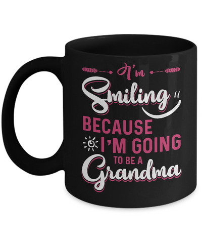 I'm Smiling Because I'm Going To Be A Grandma Mug Coffee Mug | Teecentury.com