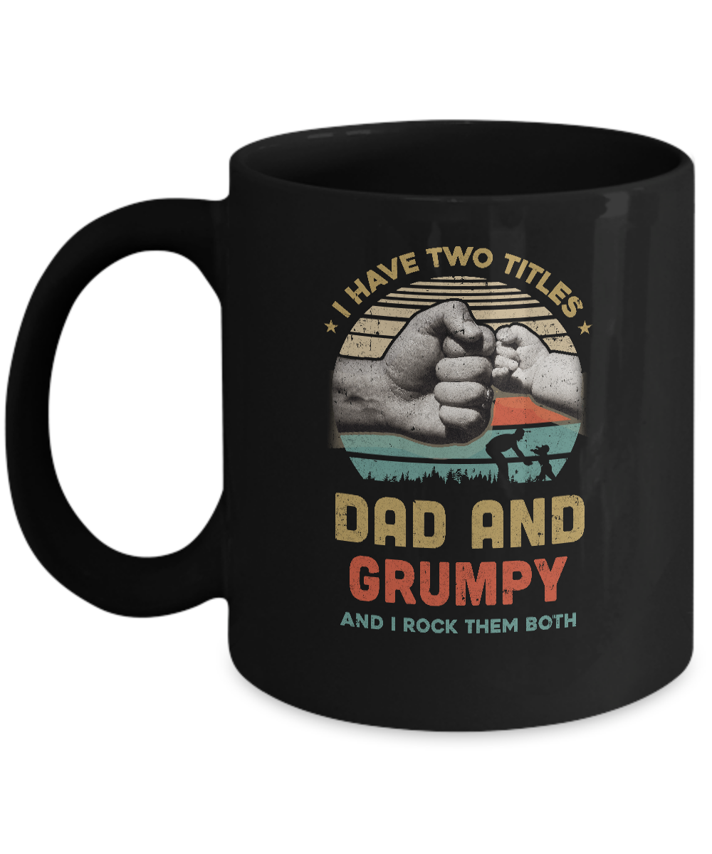 I Have Two Titles Dad And Grandpa I Rock Them Both Fathers Day Tshirt Design Concept | Premium Vector