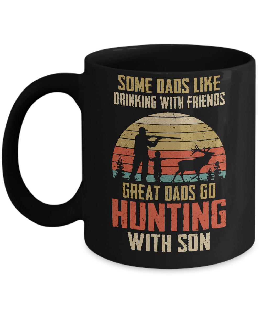 Dads Like Drinking Great Dads Go Hunting With Son Mug Coffee Mug | Teecentury.com