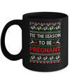Tis The Season Christmas Pregnancy Announcemen Ugly Sweater Mug Coffee Mug | Teecentury.com
