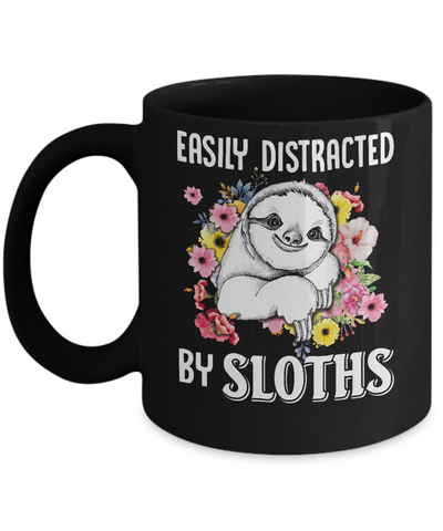 Easily Distracted By Sloths Mug Coffee Mug | Teecentury.com