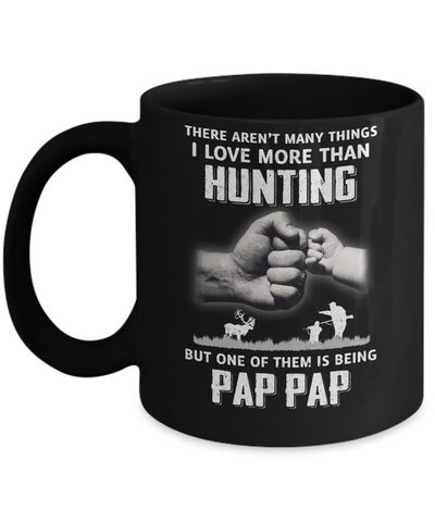I Love More Than Hunting Being Pap Pap Funny Fathers Day Mug Coffee Mug | Teecentury.com