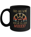 Cats and Wine Make Me Feel Less Murdery Mug Coffee Mug | Teecentury.com