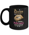 A Queen Was Born In February Happy Birthday To Me Mug Coffee Mug | Teecentury.com