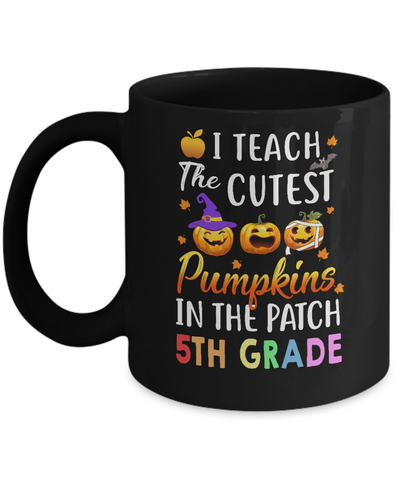 I Teach The Cutest Pumpkins In The Patch 5th Grade Halloween Mug Coffee Mug | Teecentury.com