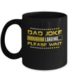 Dad Joke Loading Mug Coffee Mug | Teecentury.com