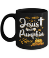 All I Need Is Jesus And Pumpkin Spice Halloween Mug Coffee Mug | Teecentury.com