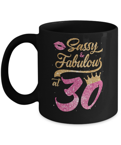 Sassy And Fabulous At 30th 1992 Birthday Gift Mug Coffee Mug | Teecentury.com
