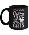 Let's Be Honest I Was Crazy Before The Cats Mug Coffee Mug | Teecentury.com