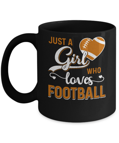 Just A Girl Who Loves Football Mug Coffee Mug | Teecentury.com