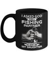 I Asked God For A Fishing Partner He Sent Me My Daughter Mug Coffee Mug | Teecentury.com
