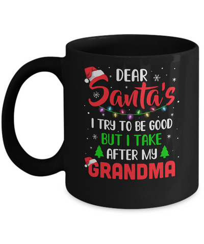 Dear Santa I Tried To Be Good But My Grandma Christmas Kids Mug Coffee Mug | Teecentury.com