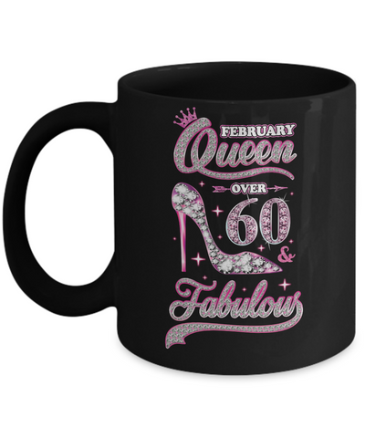 February Queen 60 And Fabulous 1962 60th Years Old Birthday Mug Coffee Mug | Teecentury.com