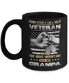 Some People Call Me Veteran The Most Important Call Me Grampa Mug Coffee Mug | Teecentury.com