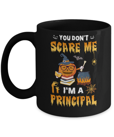 You Don't Scare Me I'm A Principal Halloween Costume Mug Coffee Mug | Teecentury.com