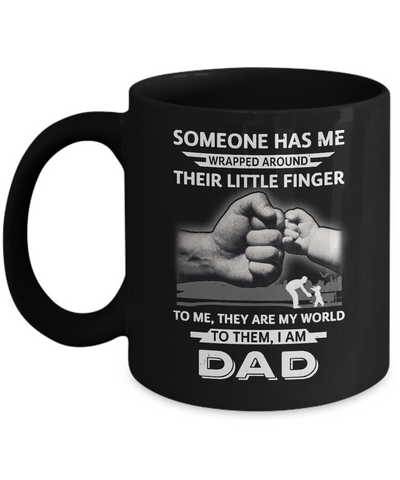 Someone Has Me Wrapped Around Their Little Finger Dad Mug Coffee Mug | Teecentury.com