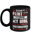 Don't Flirt With Me I Love My Girl She Is A Crazy Photographer Mug Coffee Mug | Teecentury.com