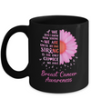 Being Strong Daisy Flower Pink Breast Cancer Awareness Mug Coffee Mug | Teecentury.com