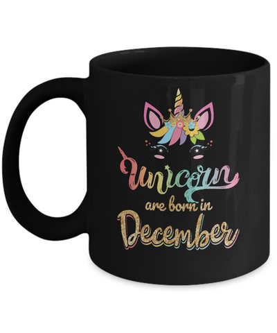 Cute Unicorns Are Born In December Birthday Gift Mug Coffee Mug | Teecentury.com