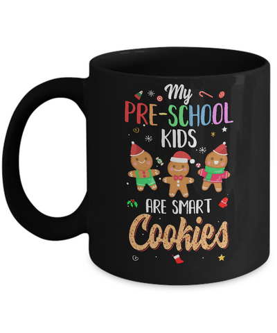 Teacher My Pre-shcool Kids Are Smart Cookies Christmas Mug Coffee Mug | Teecentury.com