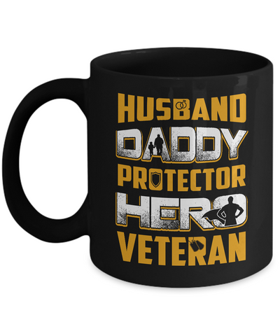 Husband Daddy Protector Hero Veteran Mug Coffee Mug | Teecentury.com