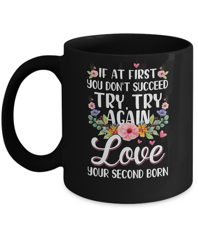 If At First You Dont Succeed Try Try Again Mug Coffee Mug | Teecentury.com