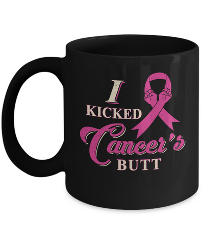 I Kicked Cancer's Butt Breast Cancer Survivor Mug Coffee Mug | Teecentury.com
