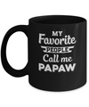 My Favorite People Call Me PaPaw Fathers Day Gift Mug Coffee Mug | Teecentury.com