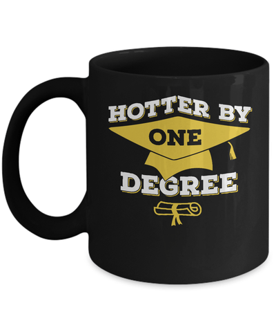 Hotter By One Degree Mug Coffee Mug | Teecentury.com