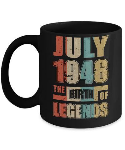 Vintage Retro July 1948 Birth Of Legends 74th Birthday Mug Coffee Mug | Teecentury.com